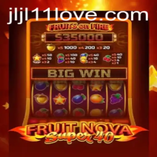 Exploring the Thrills of FruitNovaSuper40: An Engaging Journey