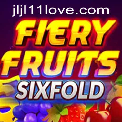 Discovering the Thrills of FieryFruitsSixFold